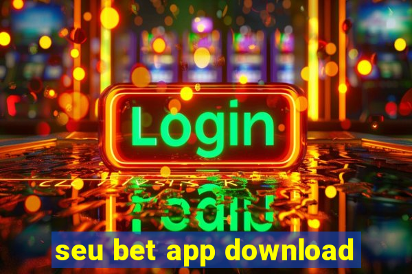 seu bet app download